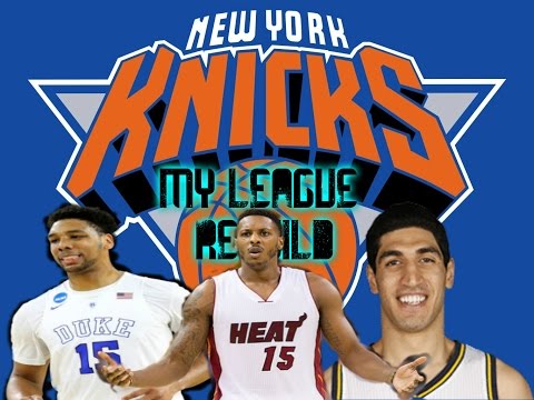 Nba 2k15 - (my league) rebuilding the new york knicks part.1