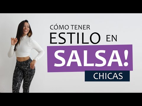 🔥 Cómo tener estilo en SALSA | CHICAS 💃🏻 ¡Les explico CADA DETALLE!
