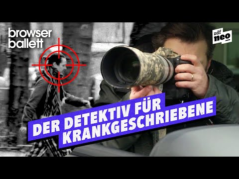 Der Detektiv für Krankgeschriebene | Browser Ballett