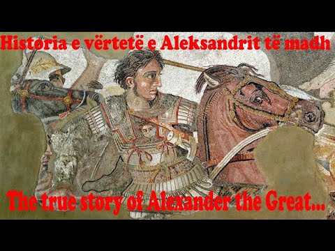 Historia e vërtetë e Aleksandrit të madh. The true story of Alexander the Great… - Gjurmë Shqiptare