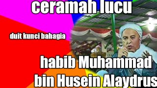 Download lagu CERAMAH LUCU & BERILMU tingi || HABIB MUHAMMAD BIN HUSEIN ALAYDRUS || maulid Empang Bogor mp3