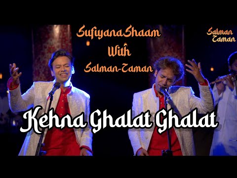 Kehna Ghalat Ghalat (Cover) | Salman-Zaman | Sufiyana Shaam with Salman Zaman