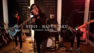Download lagu Nidji - Hapus Aku // Cover by Alive mp3 Download lagu Nidji - Hapus Aku // Cover by Alive mp3
