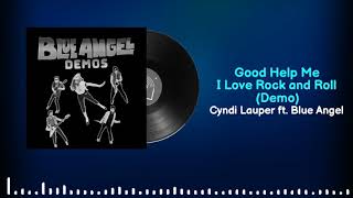 Cyndi Lauper ft. Blue Angel - Good help me i love rock and roll (Demo)