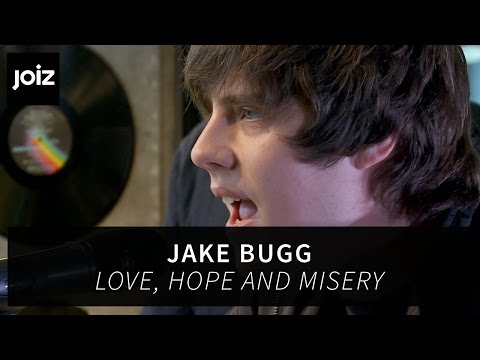 Love Hope And Misery (live) - Jake Bugg
