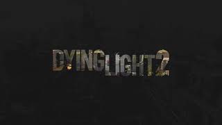 Dying Light 2 - Metric Help I&#39;m Alive Remix (E3 Demo Soundtrack)
