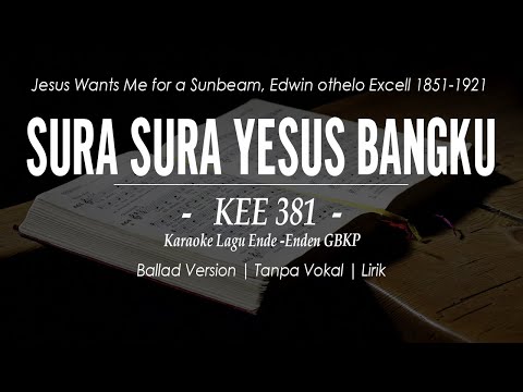 KEE GBKP NO. 381 - SURA SURA YESUS BANGKU