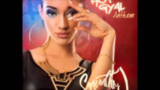 Samantha J Hot Gyal Anthem (Washroom Entertainment) Feb 2014 @CoreyEvaCleanEnt