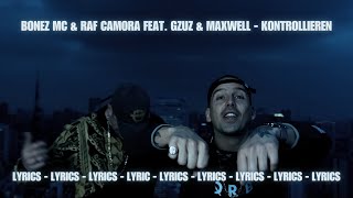 Bonez MC &amp; RAF Camora feat. Gzuz &amp; Maxwell - Kontrollieren LYRICS ☀️