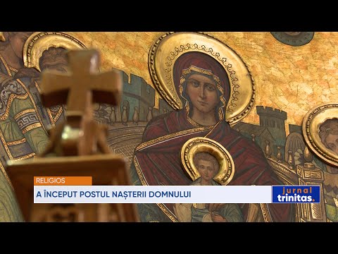 A început Postul Nașterii Domnului