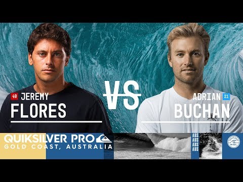 Jeremy Flores vs. Adrian Buchan - Round Three, Heat 5 - Quiksilver Pro Gold Coast 2018