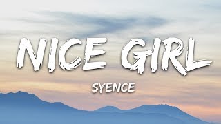 Syence Nice Girl Mp4 3GP & Mp3