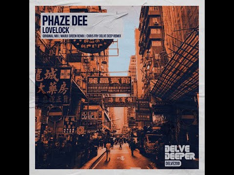 Phaze Dee - LoveLock (Original Mix)