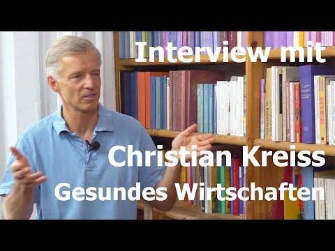 Prof. Dr. Christian Kreiss über gesundes Wirtschaften