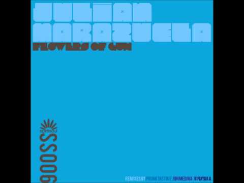Julian Marazuela - Flowers of gun (Vinayak A Remix)