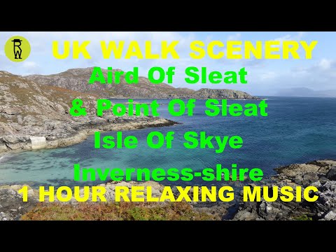 Aird Of Sleat & Point Of Sleat, Isle Of Skye Walk Scenery, 1 Hour Relaxing Music Ambient Background