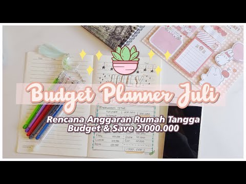 BUDGET & SAVE JULI | Anggaran Belanja Rumah Tangga | Mengatur Tabungan Keuangan Hemat Gaji 2 juta
