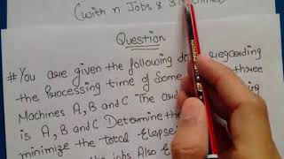 Sequencing Problem of N jobs on 3 machine in hindi (Solved Question) by JOLLY Coaching