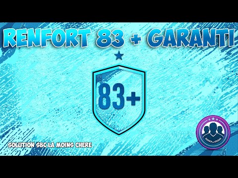 DCE 83+ GARANTI - SOLUTION SBC LA MOINS CHERE POSSIBLE - FIFA 20