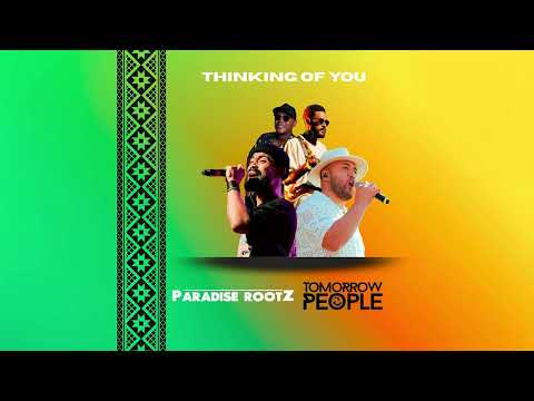 Paradise Rootz & Tomorrow People - Thinking of You (Audio)