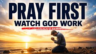 Watch How God Works When You Pray Over Everything | Christian Motivational Prayers