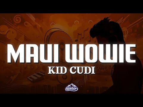 Kid Cudi - Maui Wowie (Lyrics) "Goin' back to Honolulu just to get that"