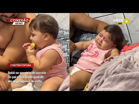 Vídeo: Bebê se apropria de comida do pai e fica brava quando ele pega tapioca de volta.