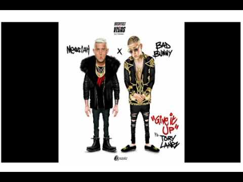 Bad Bunny Ft Messiah - Give it Up