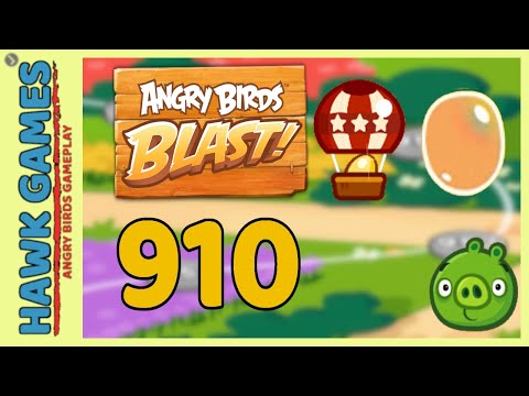 Angry Birds Blast Level 910 - 3 Stars Walkthrough, No Boosters