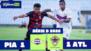 Piauí x Atlético-CE.  Campeonato brasileiro série D 2026. Gols e melhores momentos.