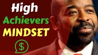 Les Brown ► What Is The Mindset Of High Achievers !! Best Motivational Speech By Les Brown