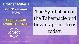 Come, Follow Me - Exodus 35-40 and Leviticus 1; 16; 19