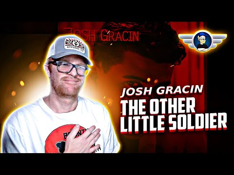 JOSH GRACIN "THE OTHER LITTLE SOLDIER" REACTION VIDEO