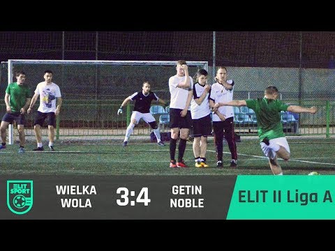 WIELKA WOLA 3:4 GETIN Noble - ELIT II A [WIOSNA 2017]