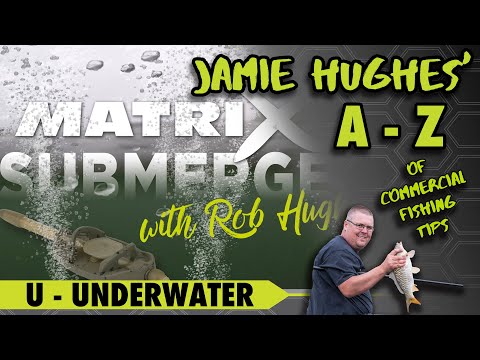 Jamie Hughes' A to Z of Commercial Fishing Tips - U for Underwater