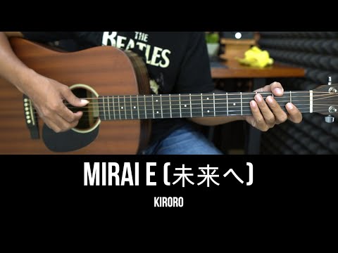 Mirai e ( 未来へ ) - Kiroro | EASY Guitar Tutorial with Chords - Guitar Lessons