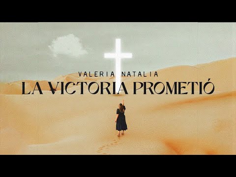 Valeria Natalia | La Victoria Prometió - Lyric Video