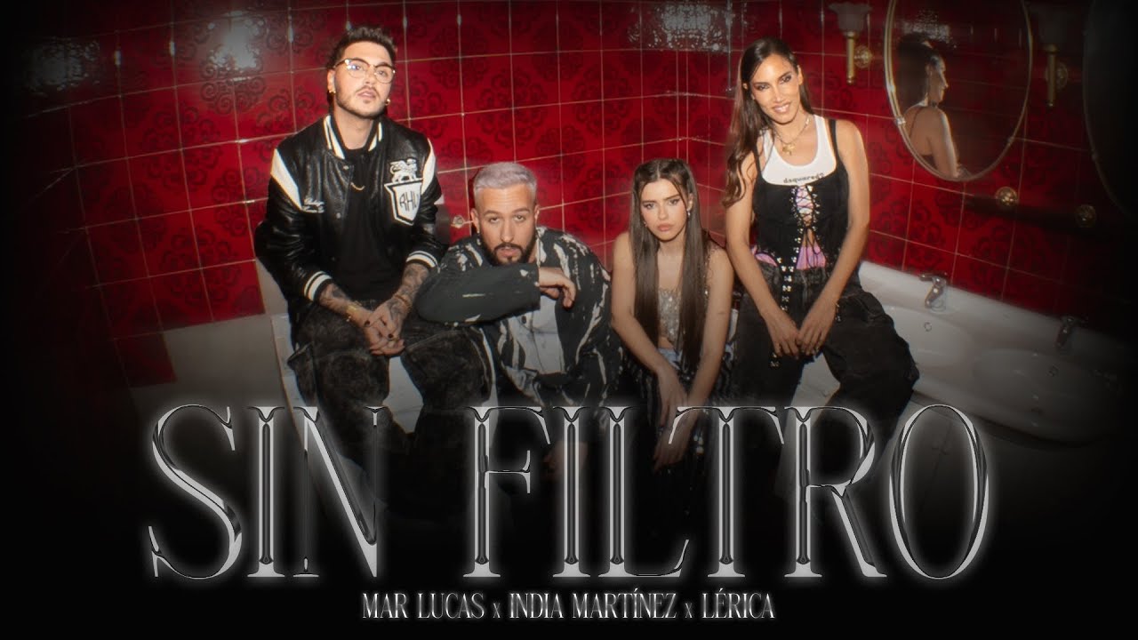 Mar Lucas, India Martínez y Lérica — Sin Filtro