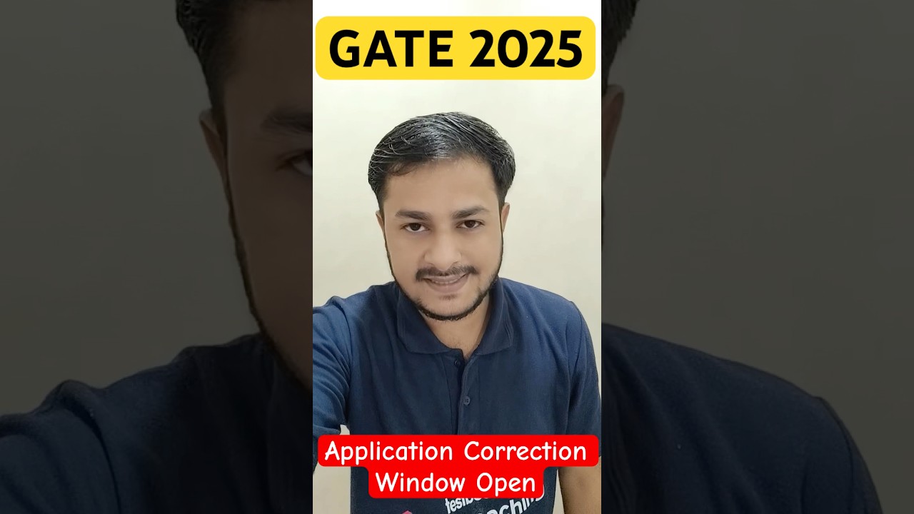GATE Correction Window 2025 | GATE 2025 Application Correction Window Open #shorts #gate2025