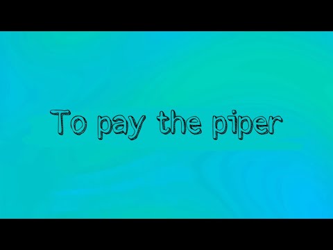 To pay the piper #Idioms #Expressions #Phrases #English #Meaning #Shorts #YoutubeShorts