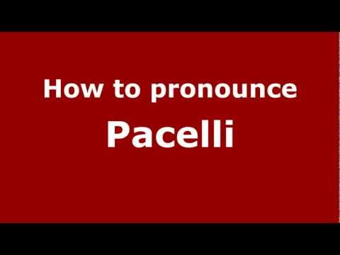 How to pronounce Pacelli