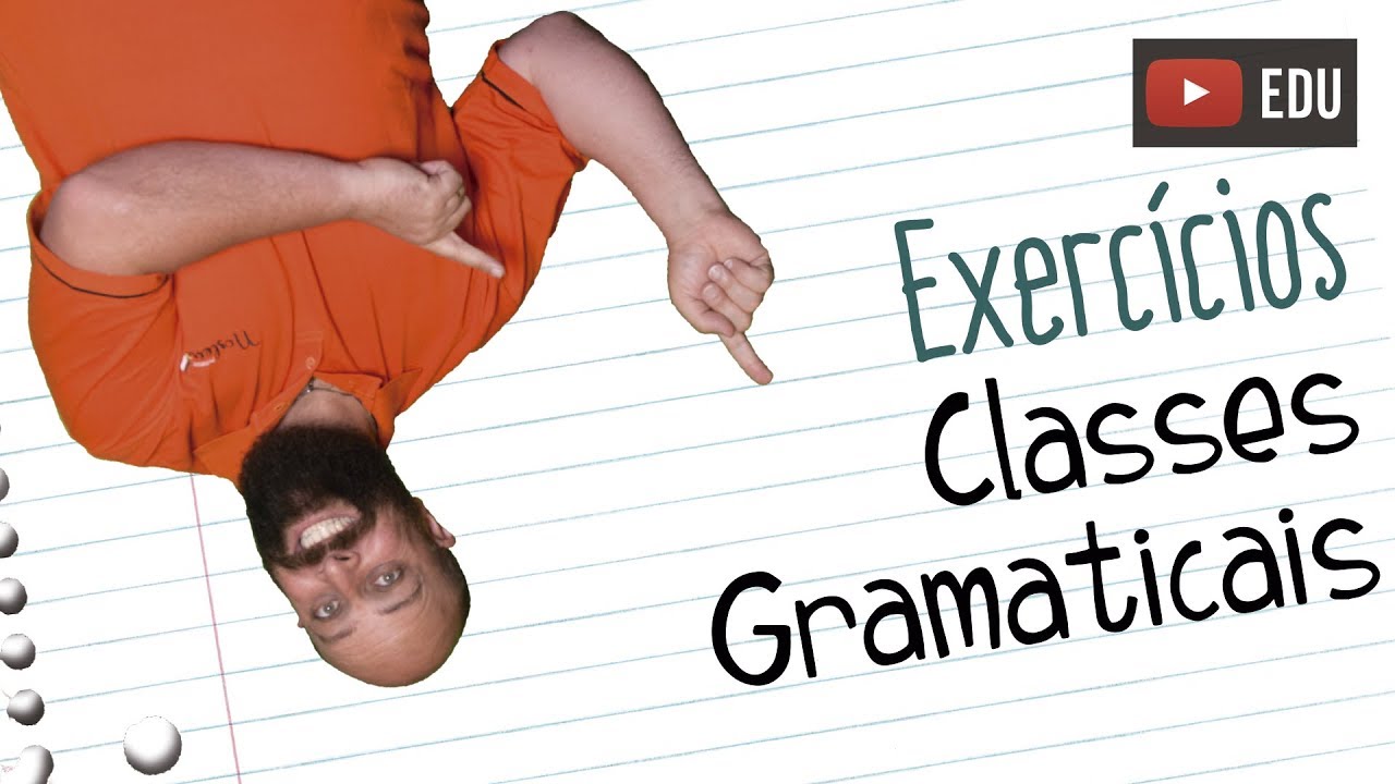 Exercícios de classes gramaticais [Prof. Noslen]