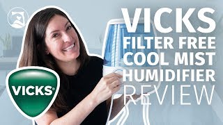 Vicks Filter Free Cool Mist Humidifier Review - Is Cool Mist The Cool-est?