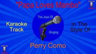 Prosource Karaoke - Papa Loves Mambo (In The Style Of Perry Como) video