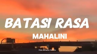 Download lagu Batasi Rasa - Mahalini | Hoo dimanu hatimu Rasa bersalahmu Kau tak peduli… mp3