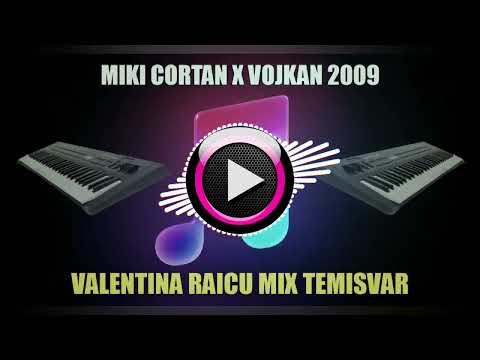 MIX ROMSKI HITOVI VALENTINA RAICU X MIKI CORTAN X VOJKAN Temisvar -Timisoara, 🇷🇴ROMANIA🇷🇴 2009
