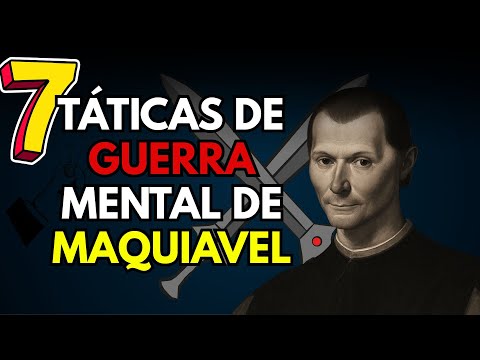 NICOLAU MAQUIAVEL: 7  TÁTICAS DE GUERRA MENTAL DE MAQUIAVEL: A 6ª É O Segredo De Todo Negociador!