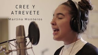 Martina Monteros - Cree y atrévete