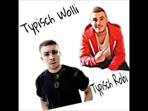 Robi Tsubasa feat. Wolli - Typisch
