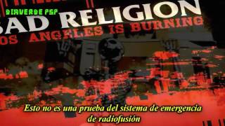 Bad Religion- Los Angeles Is Burning- (Subtitulado en Español)